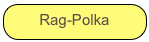 Rag-Polka